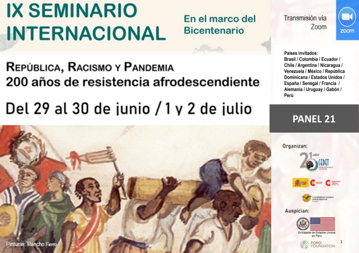 IX SEMINARIO INTERNACIONAL República,Racismo y Pandemia: 200 años de resistencia afrodescendiente.