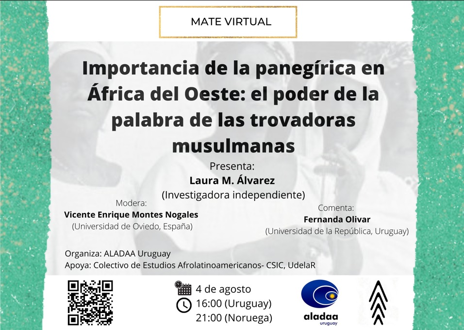 Mate Virtual “Importancia de la panegírica en África del Oeste: el poder de la palabra de las trovadoras musulmanas”